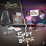 Dunnie – Busy & Broke