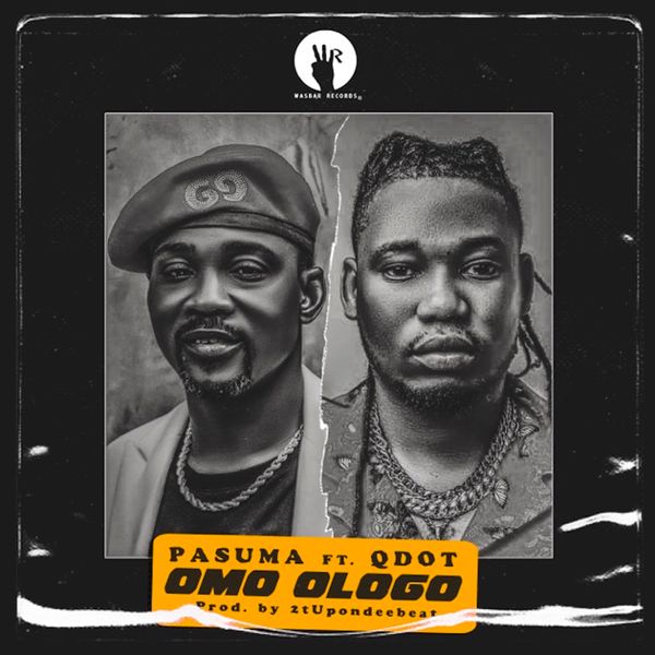 Pasuma & Qdot - Omo Ologo