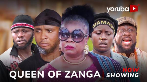 Queen Of The Zanga - Latest Yoruba Movie 2024 Drama