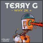 Terry G – Why 2K