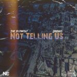 The Flowolf – Not Telling Us ft. Dremo