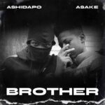 Ashidapo – Brother ft. Asake