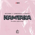 Rayvanny, LeeMcKrazy, ZiiBeats – Namtaka ft. Raspy & Yumbs