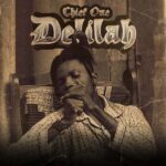 Chief One – Delilah