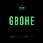 DopeNation – Gbohe