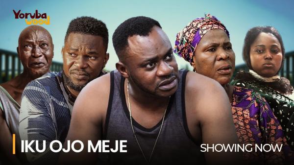 Iku Ojo Meje - Yoruba Movie 2024