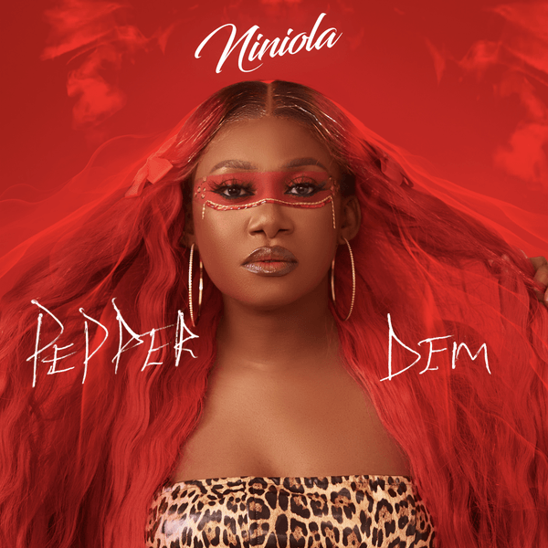 Niniola - Pepper Dem