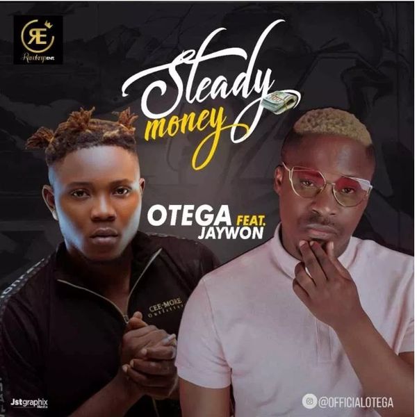 Otega - Steady Money ft. Jaywon