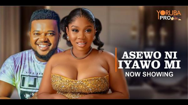 Asewo Ni Iyawo Mi - Yoruba Movie 2024