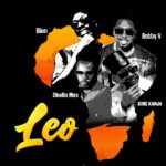 Bien – Leo ft. Bobby V, Okello Max & King Kanja