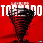 Dayonthetrack – Tornado