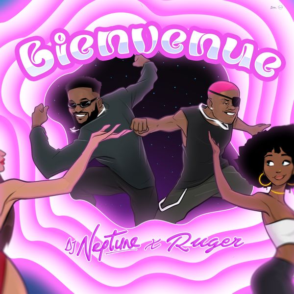 DJ Neptune ft. Ruger - Bienvenue