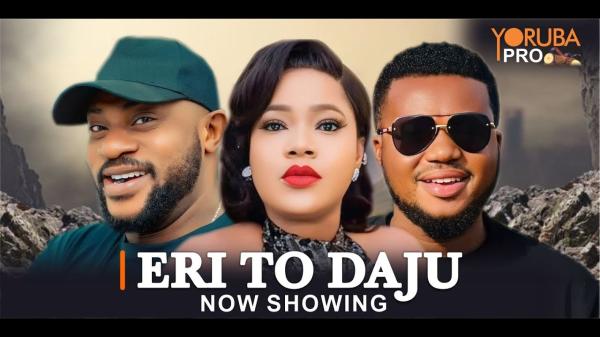 Eri To Daju - Yoruba Movie 2024