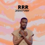 Josh2Funny – RRR (Real Recognize Real)