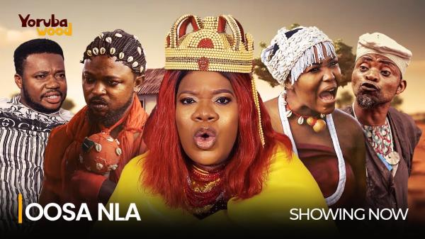 Oosa Nla - Yoruba Movie 2024