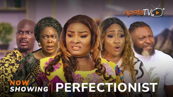 Perfectionist - Yoruba Movie 2024