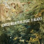 Yemim – Choco Milo ft. T.I Blaze