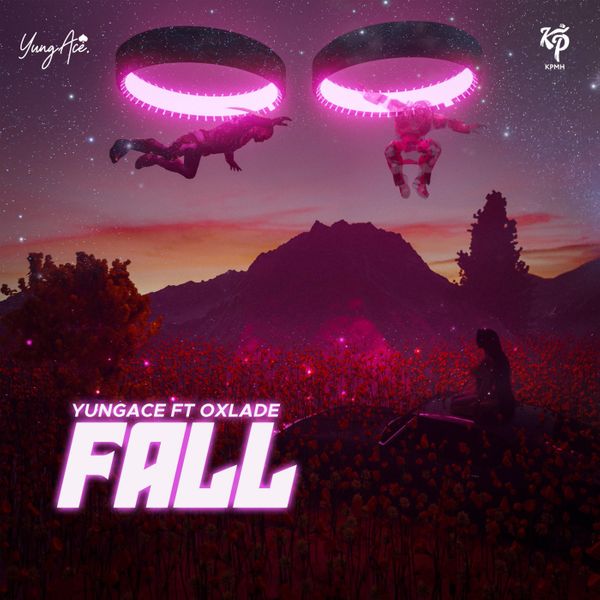 Yungace - Fall ft. Oxlade