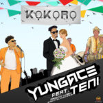 YungAce & Teni – Kokoro