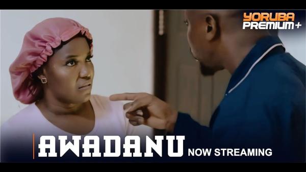 Awadanu - Yoruba Movie 2024