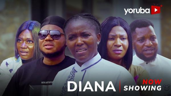 Diana - Yoruba Movie 2024