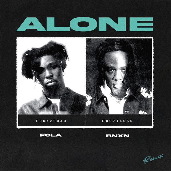 Fola - Alone (Remix) ft. Bnxn