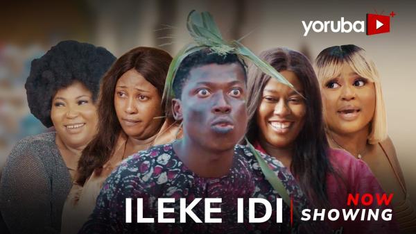 Ileke Idi - Yoruba Movie 2024