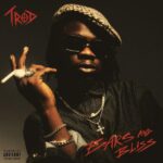 TROD – Bars & Bliss Album