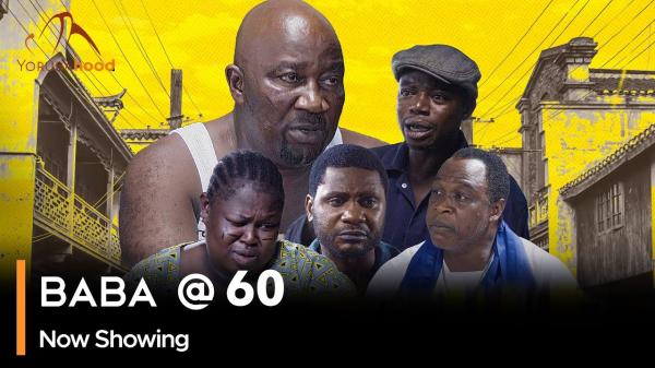 Baba At 60 - Yoruba Movie 2024