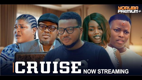 Cruise - Yoruba Movie 2024