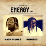 KashyTunes – Energy (Remix) ft. Hotkeed