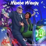 Rosa Ree – Mbaba Wangu