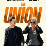 MOVIE: The Union (2024)