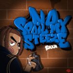 BNXN – No Spoil My Steeze LYRICS