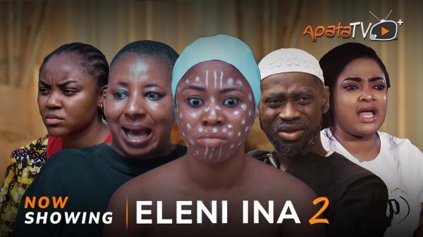 Eleni Ina Part 2 - Yoruba Movie 2024