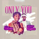 Fancy Gadam ft. Kuami Eugene – Only You