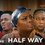 Half Way – Yoruba Movie 2024