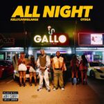 Kellylivinglarge ft. Otega – All Night