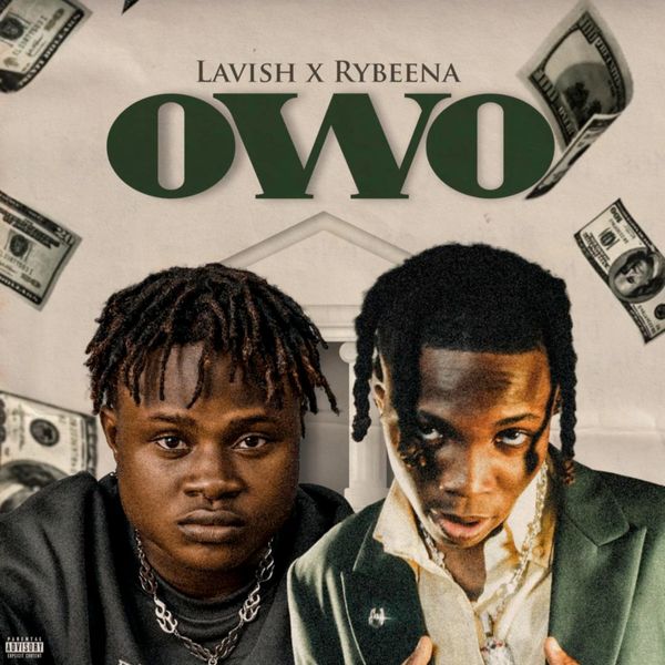 Lavish ft. Rybeena - Owo