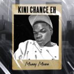 Manny Monie – Kini Chance Eh