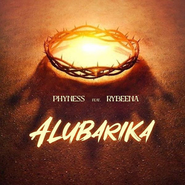 Phyness ft. Rybeena - Alubarika