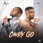 Pryme ft. Chike – Carry Go (Remix)