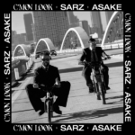 Sarz ft. Asake – C’mon Look!