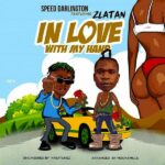 Speed Darlington & Zlatan – In Love With My Hand LYRICS