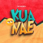 Whozu – Kua Nae