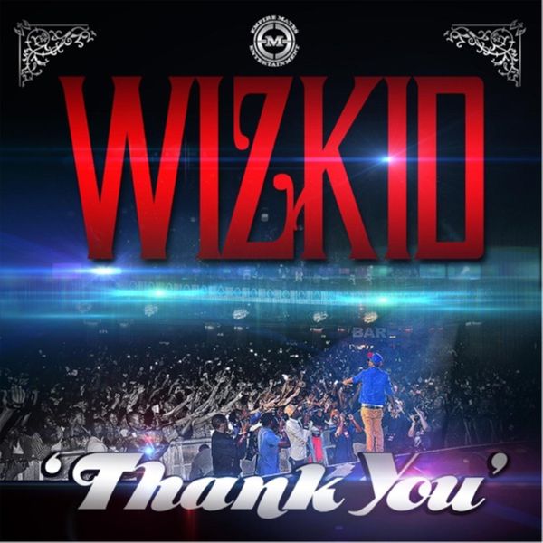 Wizkid – Thank You Download