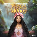 Zuchu – Peace and Money Album