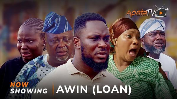 Awin (Loan) - Yoruba Movie 2024