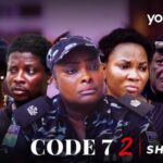 Code 7 Part 2 – Yoruba Movie 2025