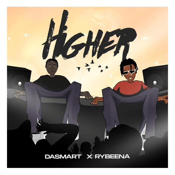 Dasmart ft. Rybeena – Higher Download